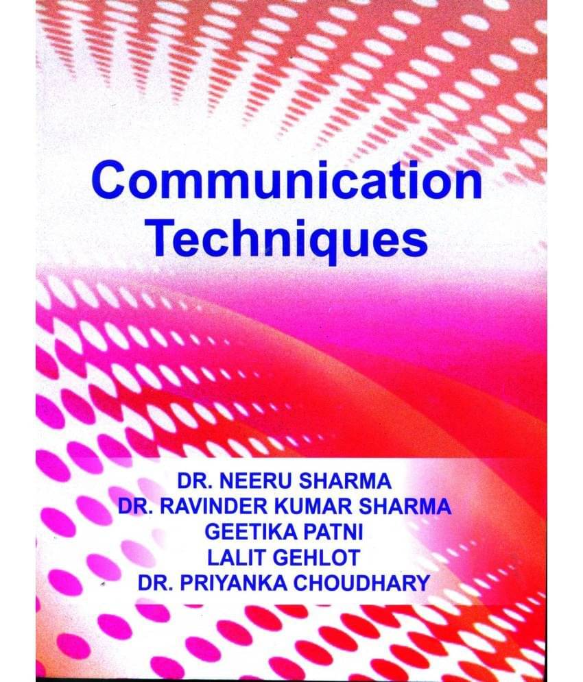     			Communication Techniques