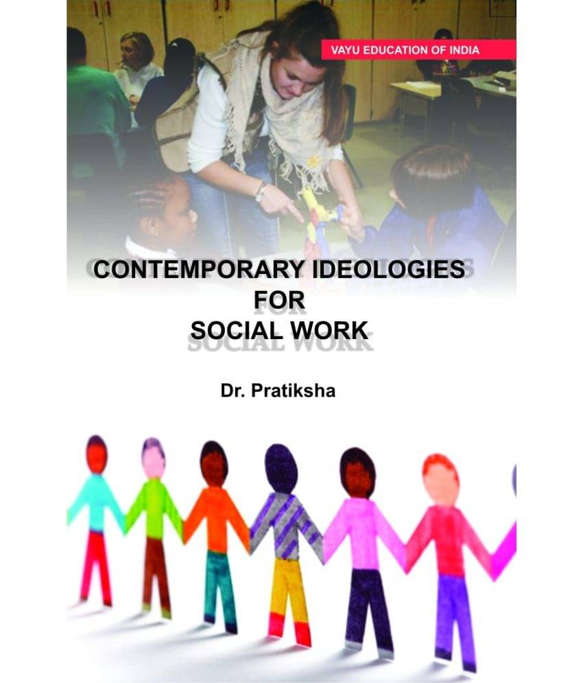     			Contemporary Ideologies for Social Work