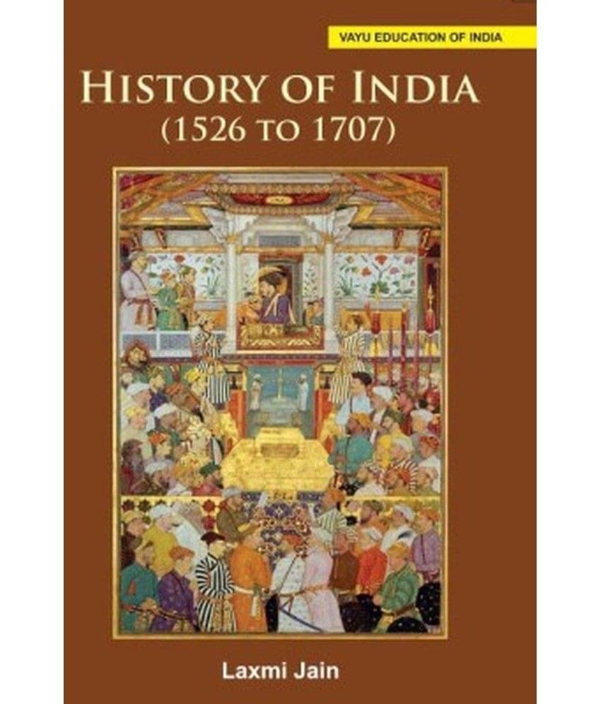     			History of India (1526 to 1707)
