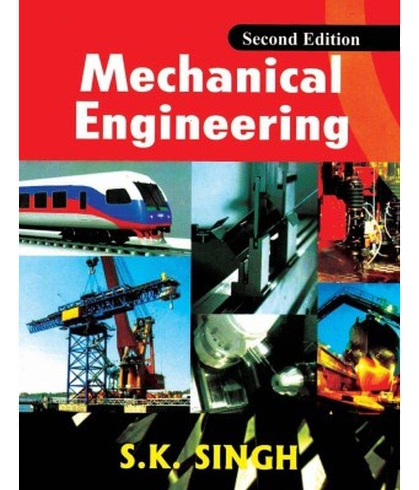 Mechanical Engineering (2nd Edition) Mechanical Engineering (2nd Edition)