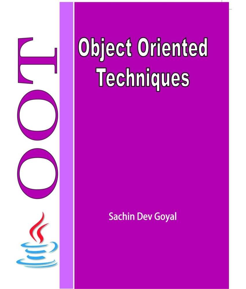 Object Oriented Techniques Object Oriented Techniques