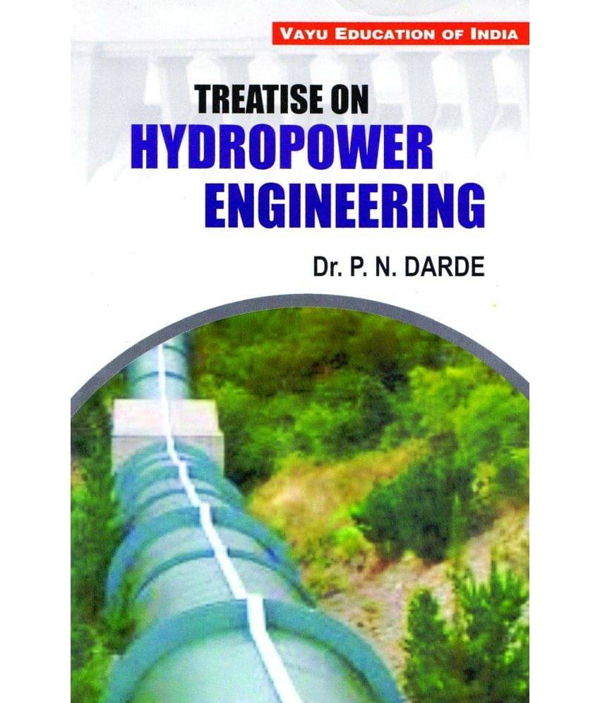 Treatise on Hydropower Engineering Treatise on Hydropower Engineering