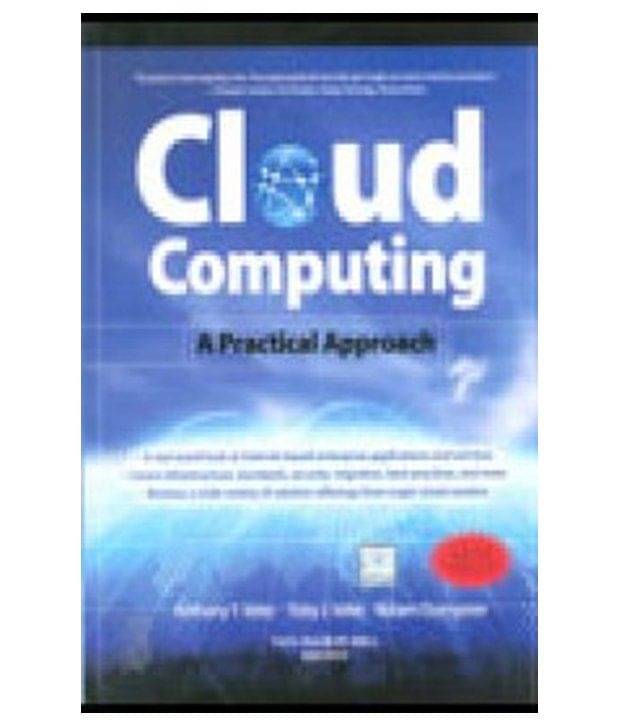 Cloud Computing A Practical Approach Cloud Computing A Practical Approach