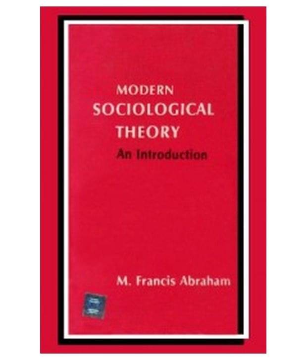     			Modern Sociological Theory: An Introduction