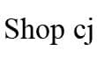 Shop CJ