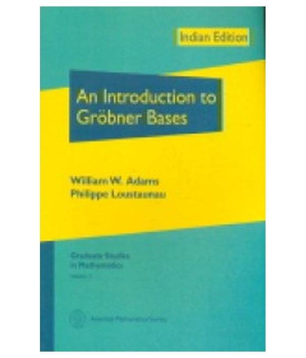     			Introduction To Grobner Bases, An