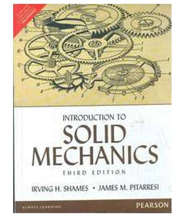 Introduction To Solid Mechanics Introduction To Solid Mechanics