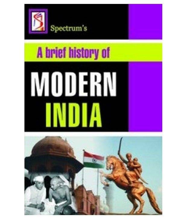     			A Brief History of Modern India