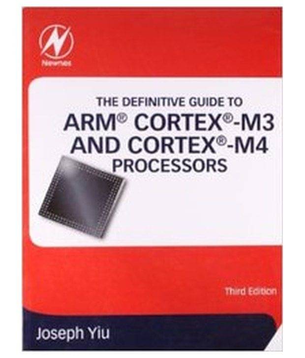     			The Definitive Guide To Arm Cortex-M3 And Cortex-M4 Processors Pb