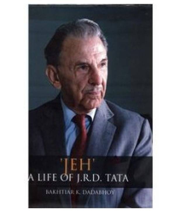 JEH' A LIFE OF J.R.D. TATA JEH' A LIFE OF J.R.D. TATA
