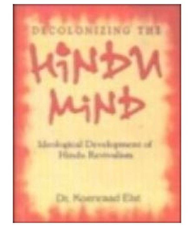     			DECOLONIZING THE HINDU MIND