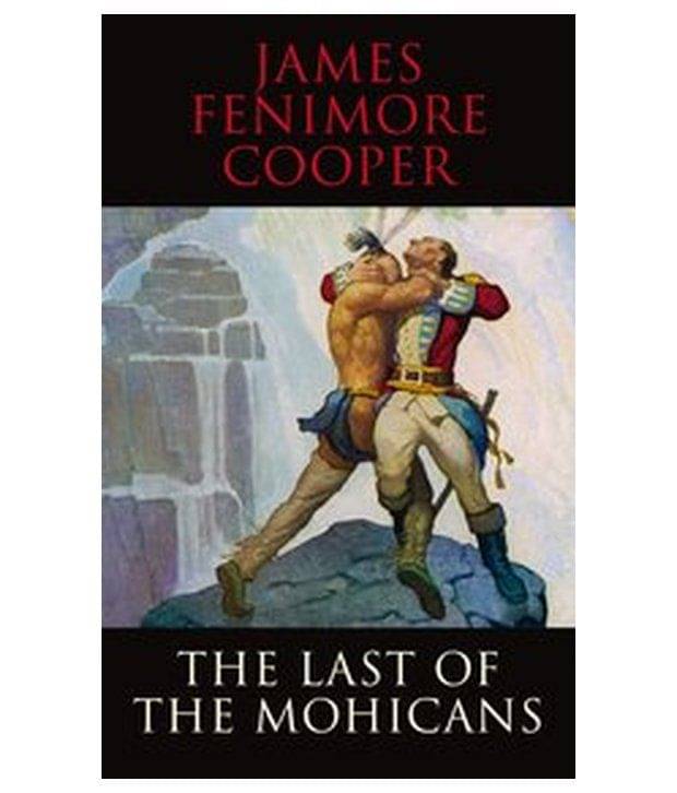     			THE LAST OF THE MOHICANS