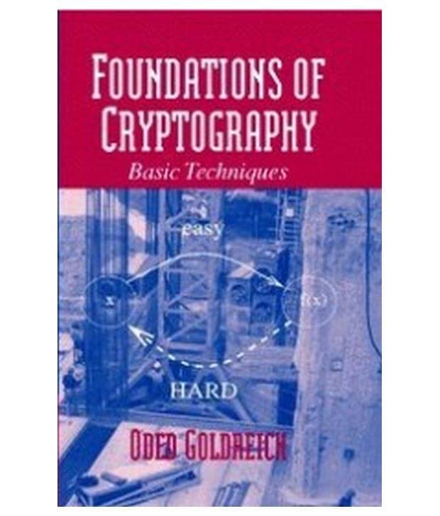 Foundations Of Cryptography Vol 1 Basic Tools Foundations Of Cryptography Vol 1 Basic Tools