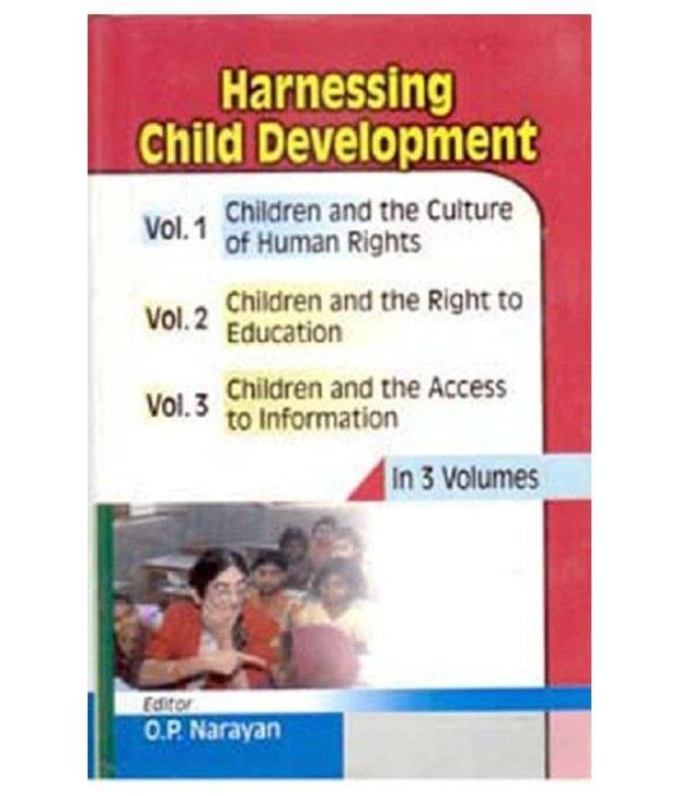 Harnessing Child Development (Children and the Access to Information), Vol. 3 Harnessing Child Development (Children and the Access to Information), Vol. 3
