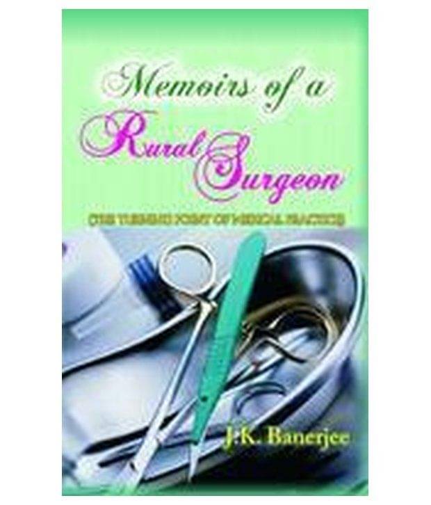     			MEMOIRS OF A RURAL SURGEON