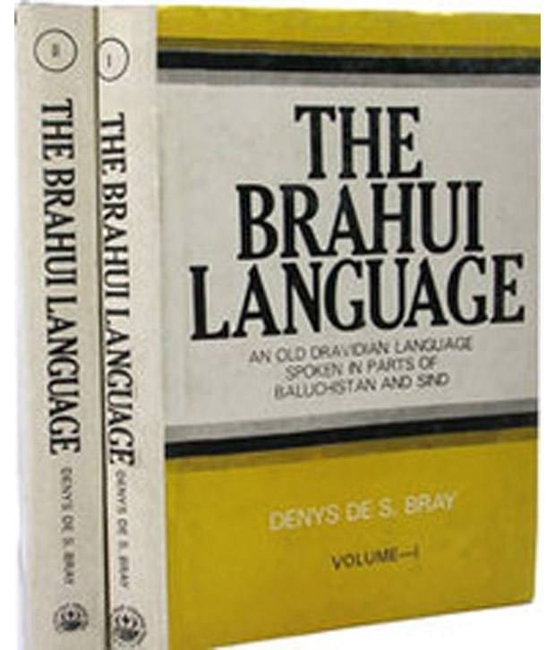    			The Brahui Language (An Old Dravidian Language Spoken In Parts of Baluchistan and Sind), 2 Vols. Set