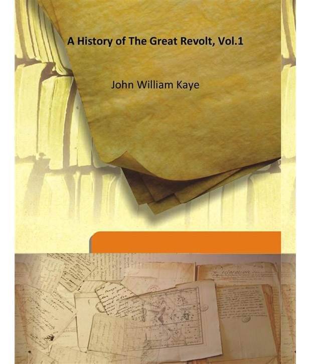 A History of The Great Revolt, Vol.1 A History of The Great Revolt, Vol.1