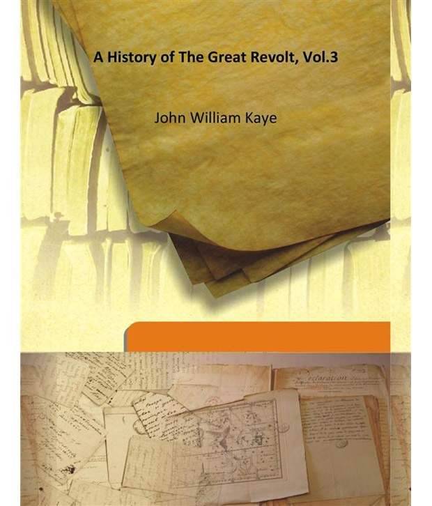 A History of The Great Revolt, Vol.3 A History of The Great Revolt, Vol.3