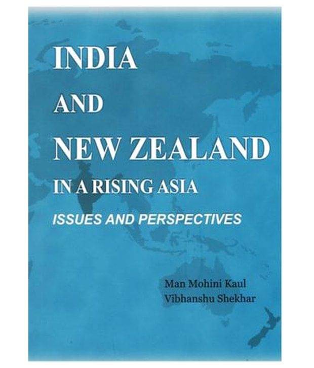 India and new zealand in a rising asia     			India and new zealand in a rising asia