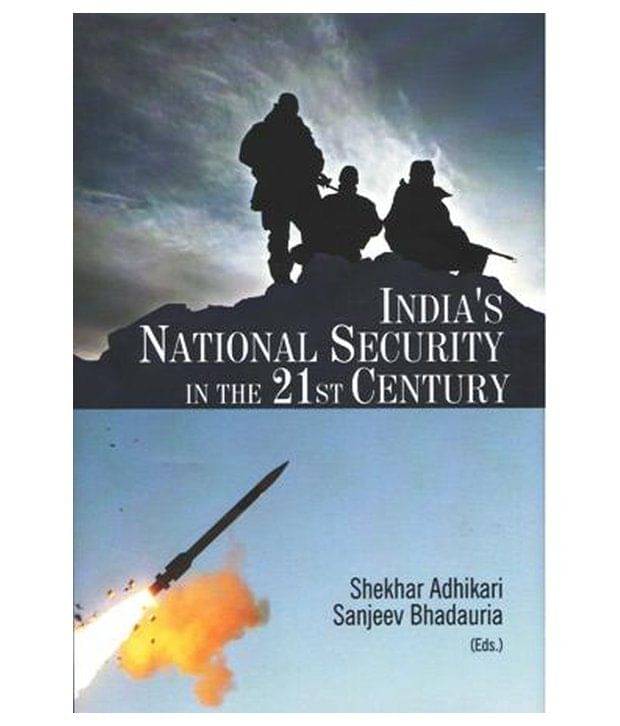 Indias National Security In The 21st Century Hardcover (English) 2012     			Indias National Security In The 21st Century Hardcover (English) 2012