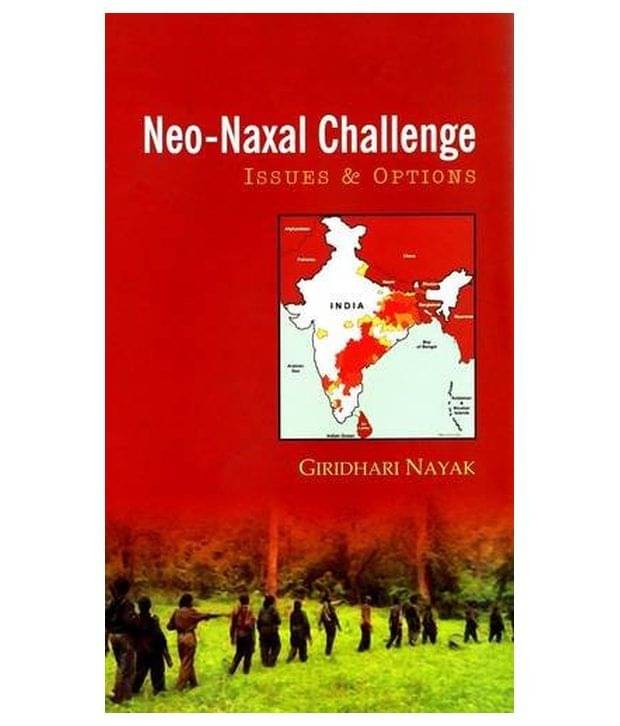     			NeoNaxal challenge issues & options