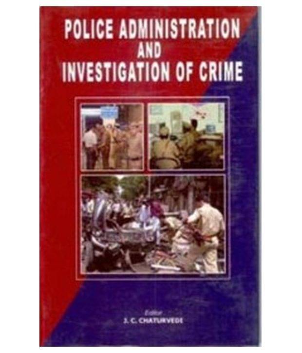     			Police administration and investigation of crime