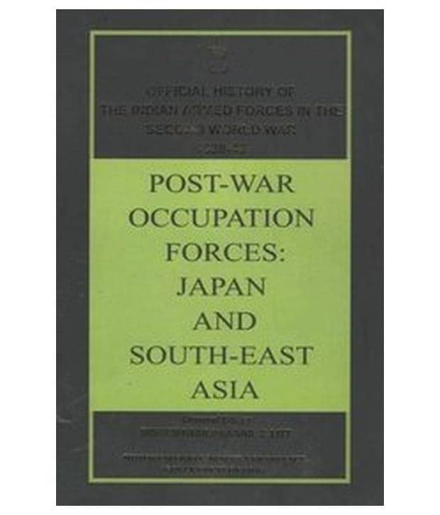 Post war occupation forces japan and south east asia     			Post war occupation forces japan and south east asia