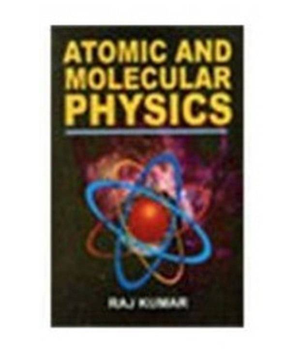 Atomic Molecular Physics Atomic Molecular Physics