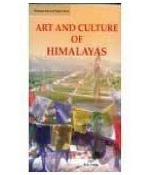 Art And Culture of Himalaya Art And Culture of Himalaya