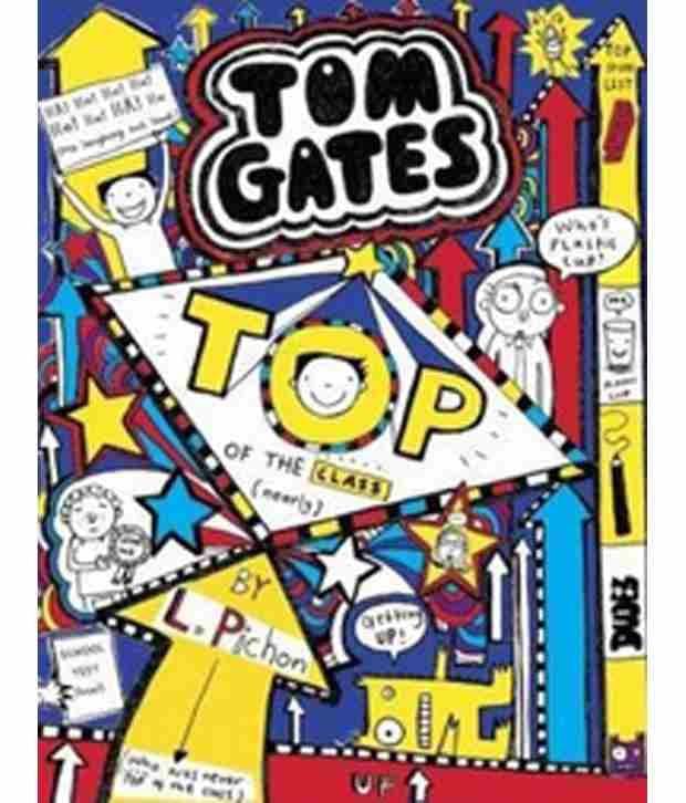 Tom Gates #9: Top Of The Class Tom Gates #9: Top Of The Class