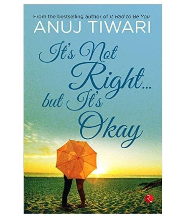     			It's Not Right. But It's Okay
