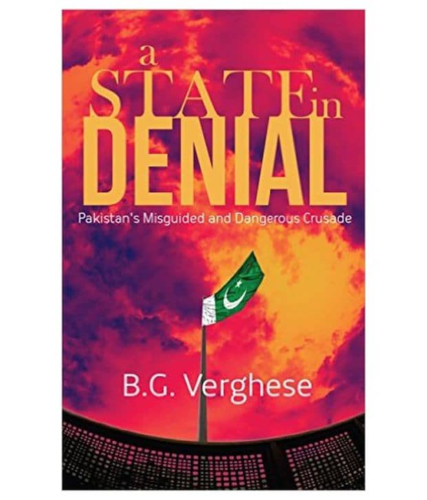 A State in Denial: Pakistan's Misguided and Dangerous Crusade
