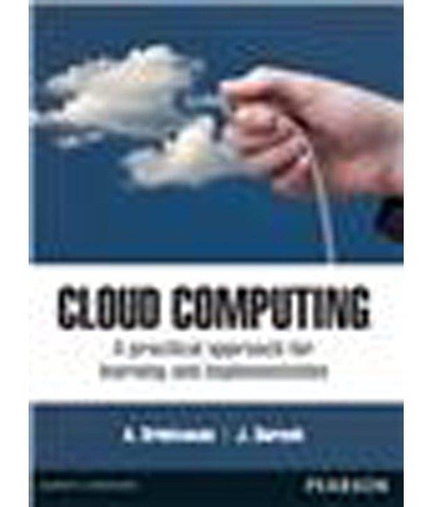 Cloud Computing : A Practical Approach For Learning And Implementation (Paperback) Cloud Computing : A Practical Approach For Learning And Implementation (Paperback)