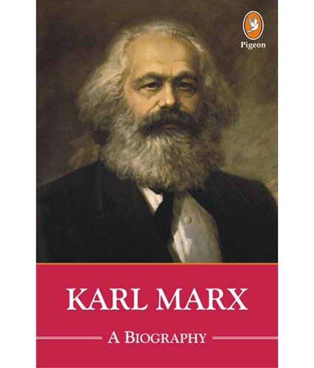     			Karl Marx: A Biography