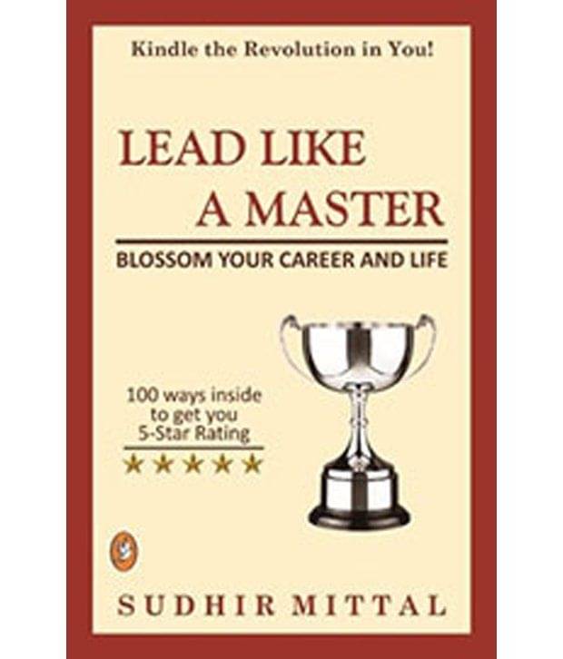 Lead Like A Master : Blossom Your Career And Life     			Lead Like A Master : Blossom Your Career And Life