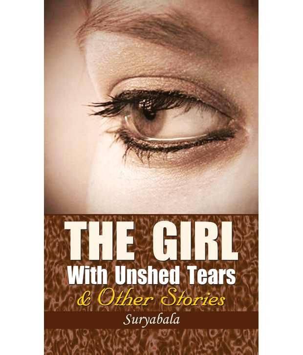 The Girl With Unshed Tears & Other Stories Hb The Girl With Unshed Tears & Other Stories Hb