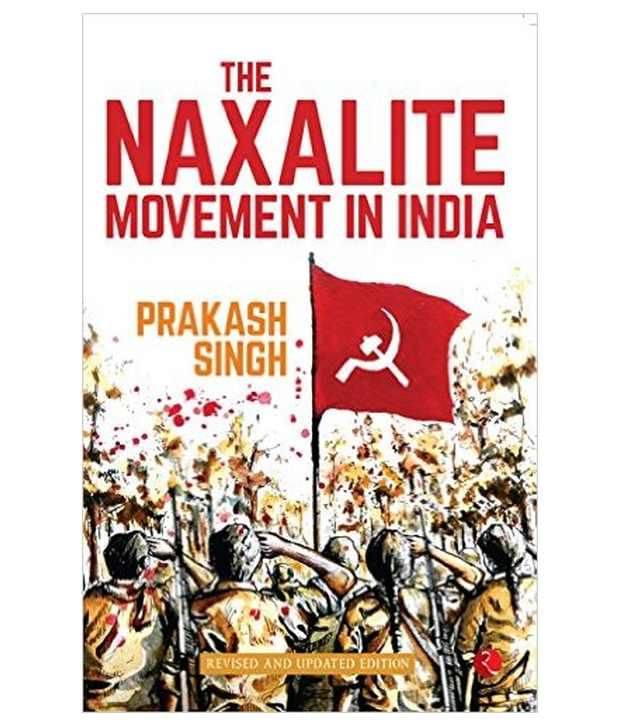     			The Naxalite Movement In India