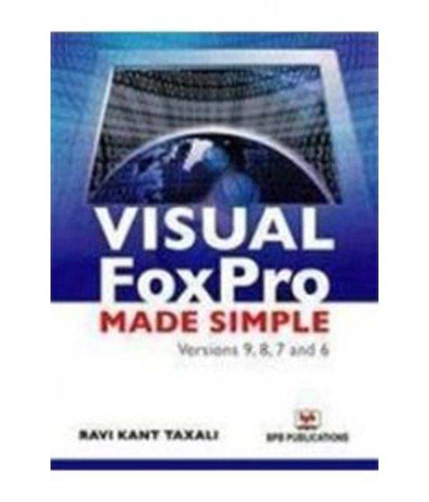 Visual Foxpro 9.0 Made Simple     			Visual Foxpro 9.0 Made Simple
