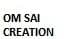 OM SAI CREATION