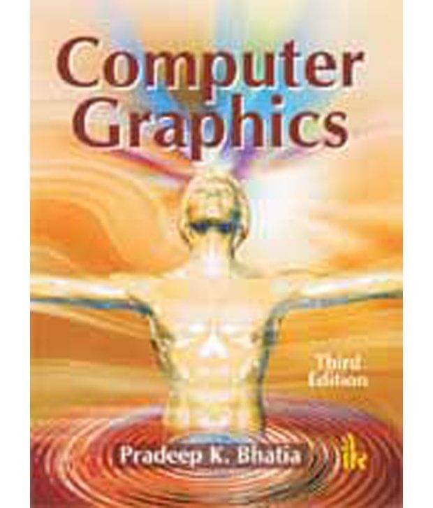 Computer Graphics, 3/Ed Paperback Computer Graphics, 3/Ed Paperback