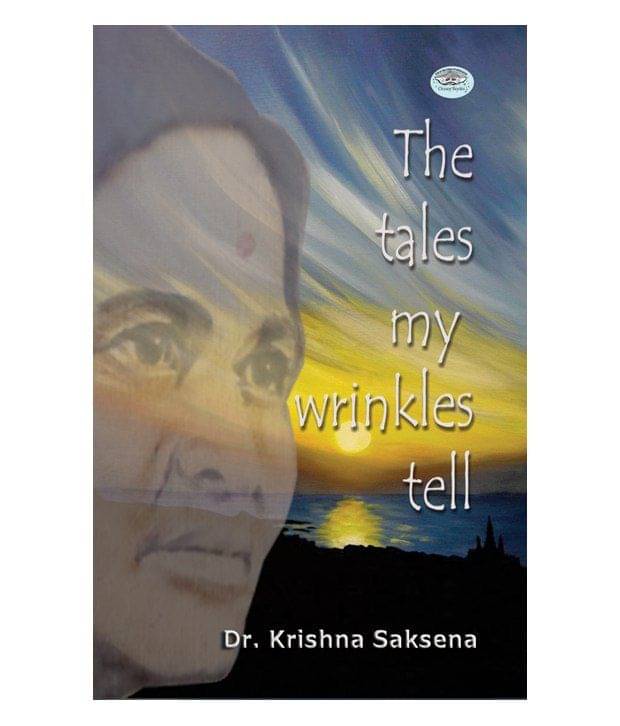 The Tales My Wrinkles Tell The Tales My Wrinkles Tell