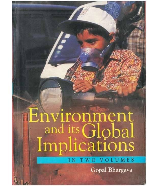 Environment And Its Global Implications (global Economy And Its Impact), Vol.2 Environment And Its Global Implications (global Economy And Its Impact), Vol.2