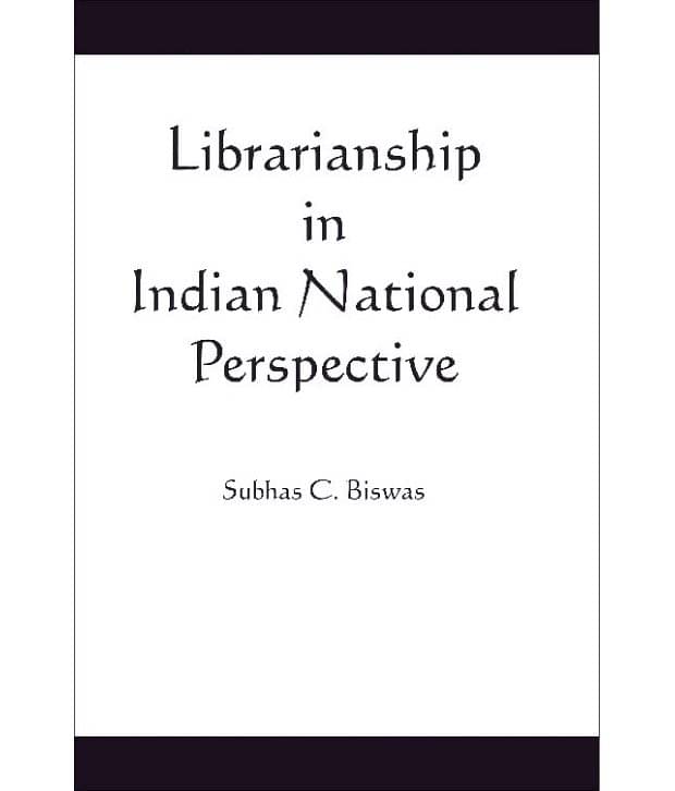 Librarianship In Indian National Perspective Librarianship In Indian National Perspective