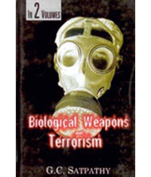 Biological Weapons And Terrorism, Vol.2 Biological Weapons And Terrorism, Vol.2