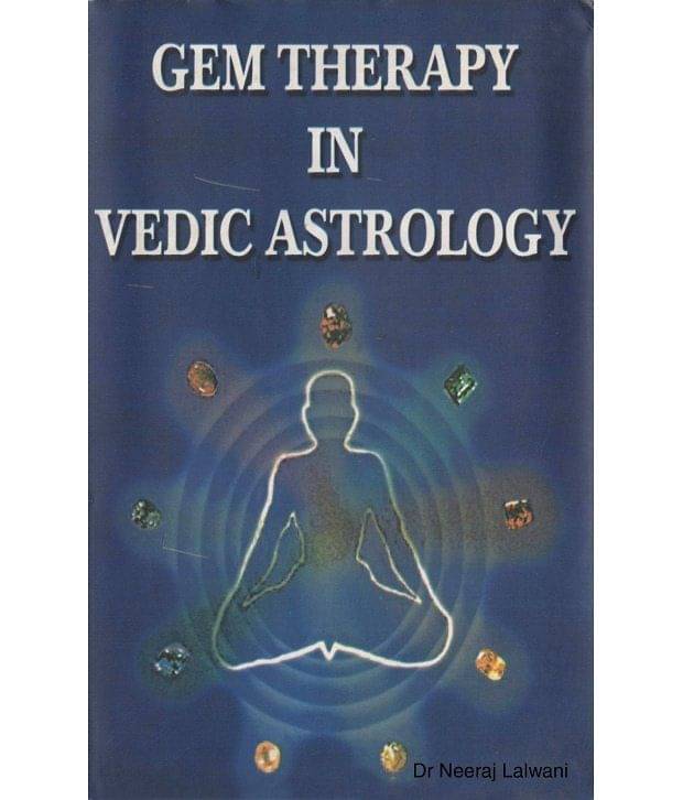 Gem Therapy In Vedic Astrology     			Gem Therapy In Vedic Astrology