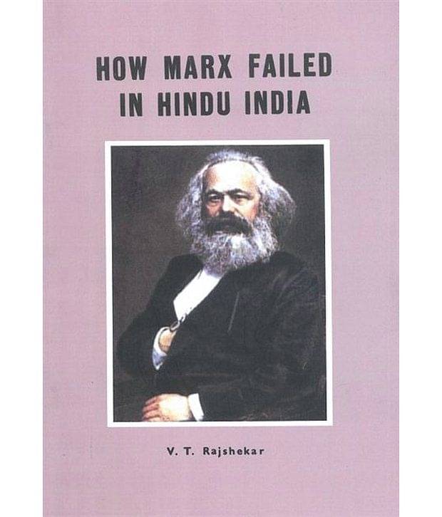     			How Marx Failed In Hindu India