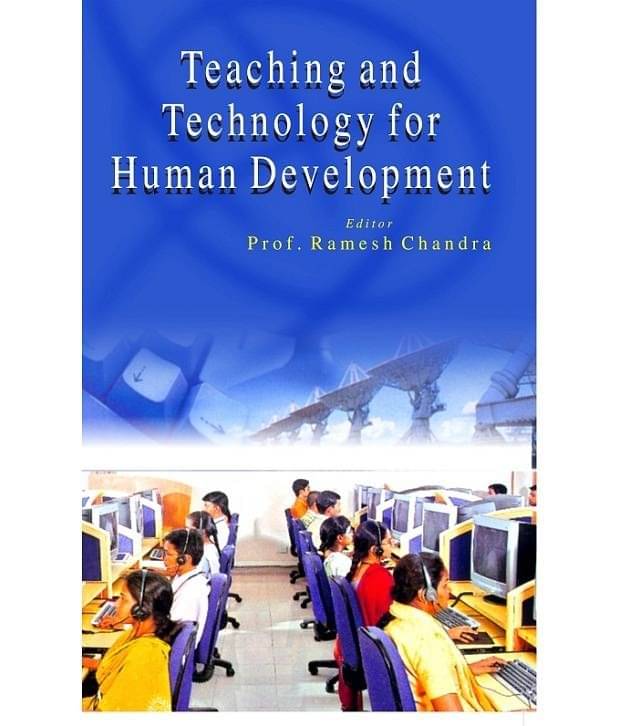 Teaching And Technology For Human Development Teaching And Technology For Human Development