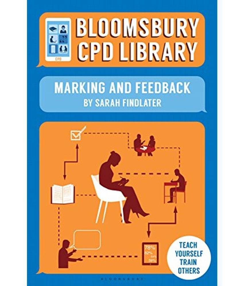 Bloomsbury CPD Library Marking and Feedback Bloomsbury CPD Library Marking and Feedback
