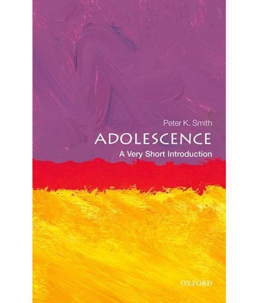 Adolescence: A Very Short Introduction Adolescence: A Very Short Introduction