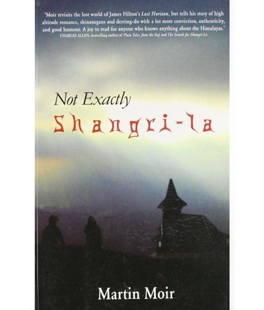     			Not Exactly Shangri-La